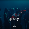 Pray