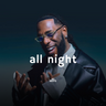 All night